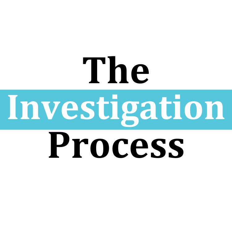 The Investigation Process